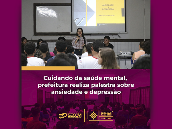 CUIDANDO DA SAÚDE MENTAL, PREFEITURA REALIZA PALESTRA SOBRE ANSIEDADE E DEPRESSÃO