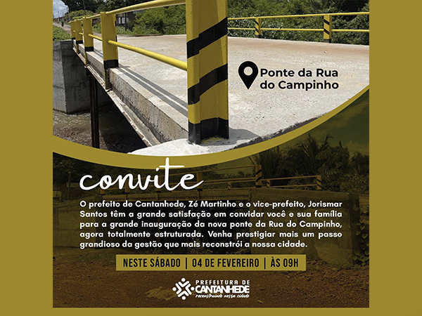 AMANHÃ TEM INAUGURAÇÃO DA PONTE DA RUA DO CAMPINHO